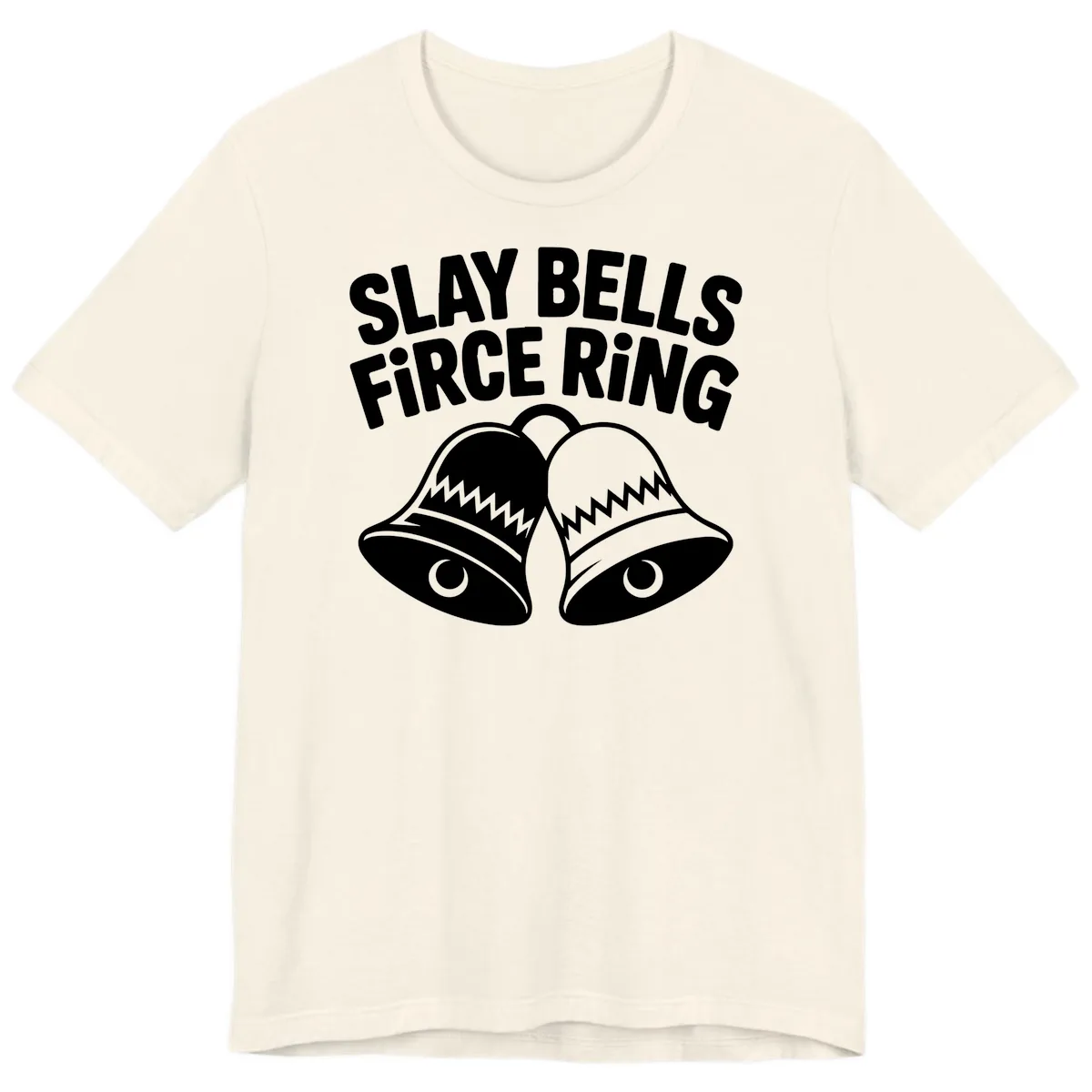 Slay Bells Fierce Ring Premium T-Shirt in Natural