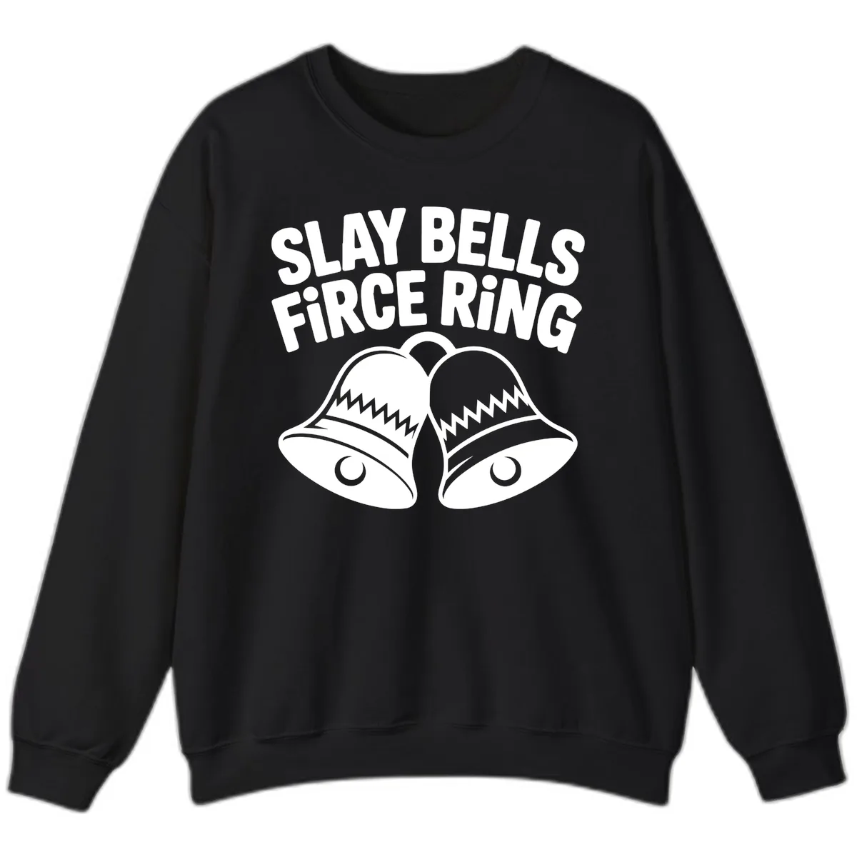 Slay Bells Fierce Ring Sweatshirt in Black