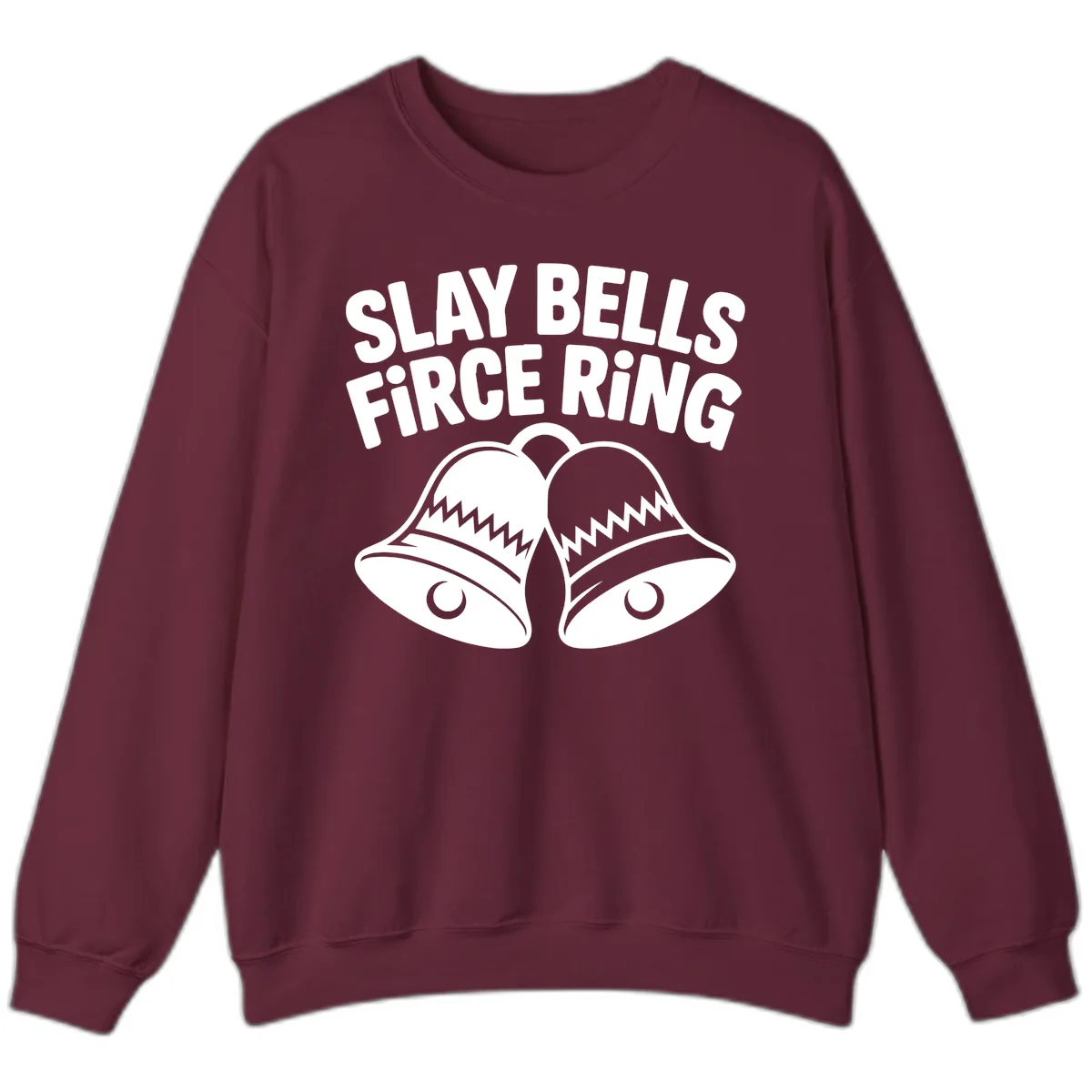 Slay Bells Fierce Ring Sweatshirt in Maroon