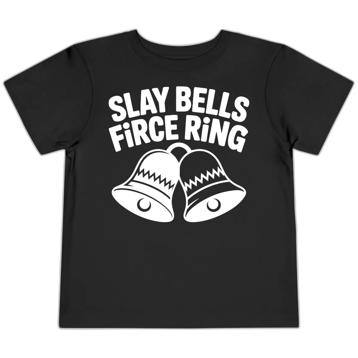 Slay Bells Fierce Ring Toddler T-Shirt in Black