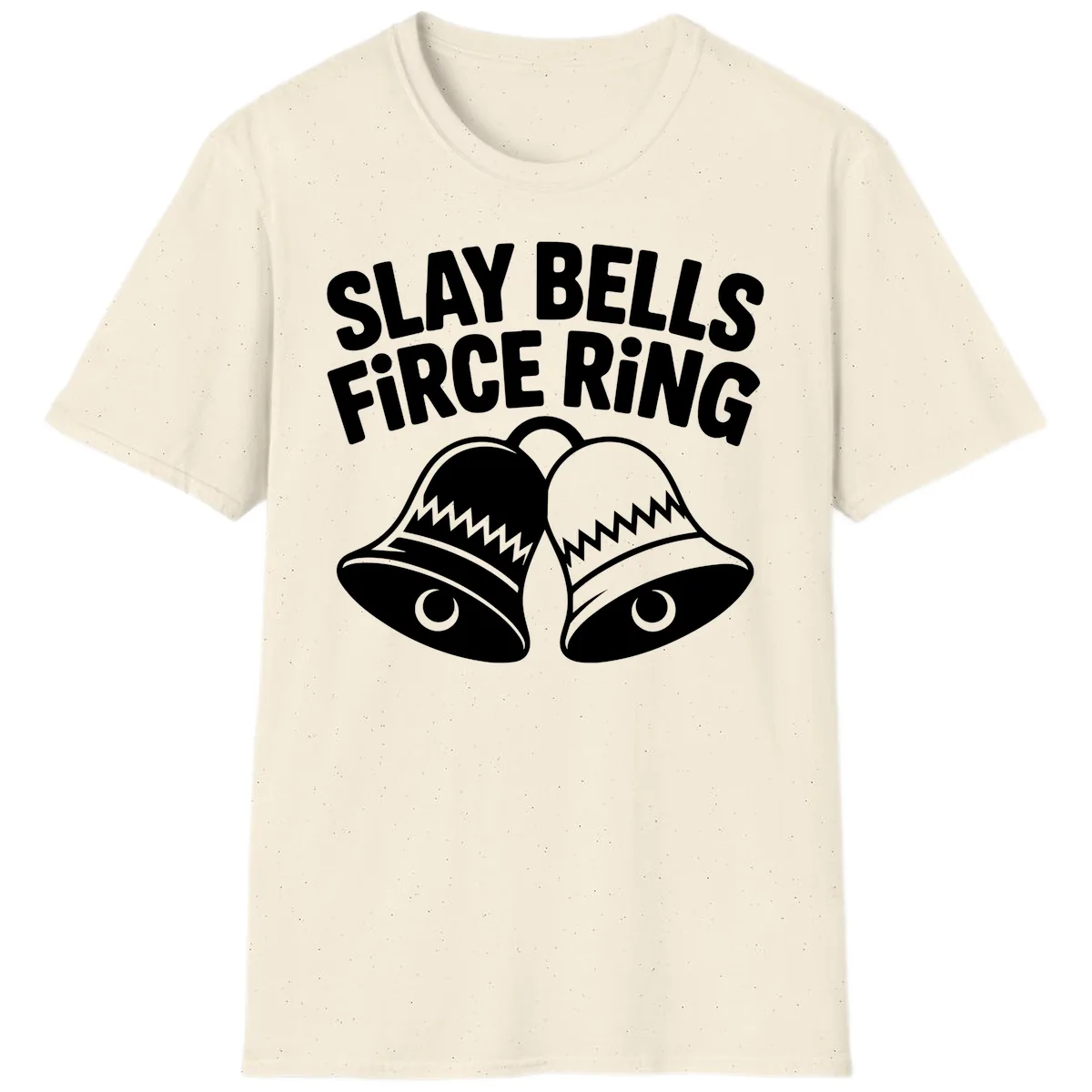 Slay Bells Fierce Ring T-Shirt in Natural