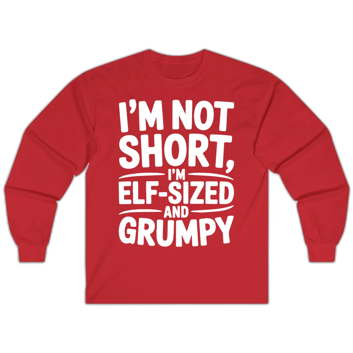 I'm Elf-Sized And Grumpy Long Sleeve in Red