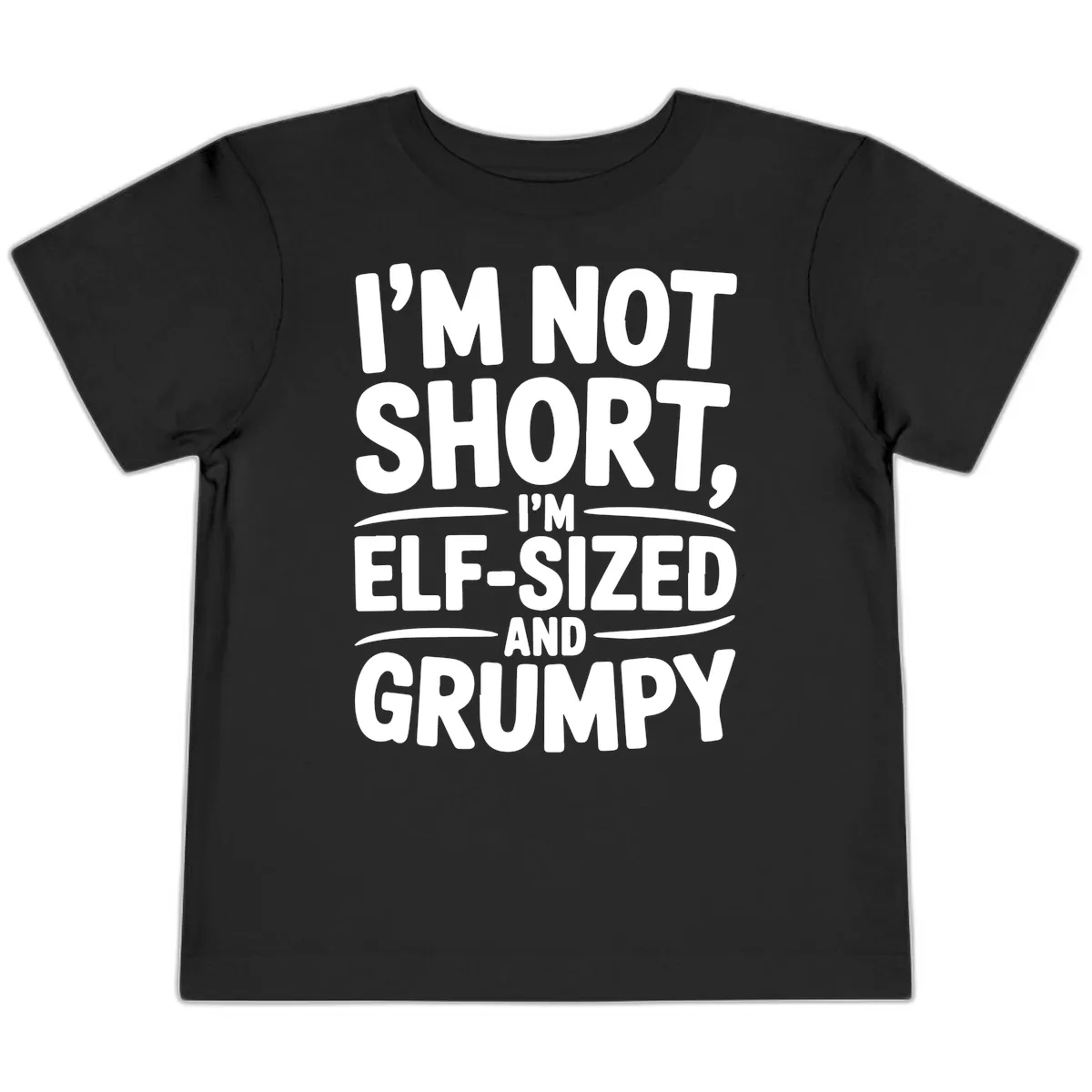 I'm Elf-Sized And Grumpy Toddler T-Shirt in Black