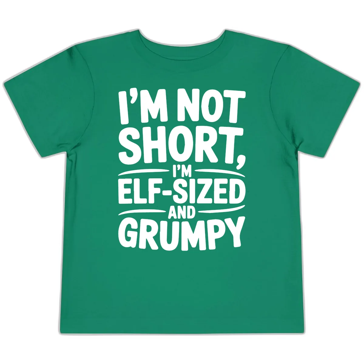 I'm Elf-Sized And Grumpy Toddler T-Shirt in Kelly