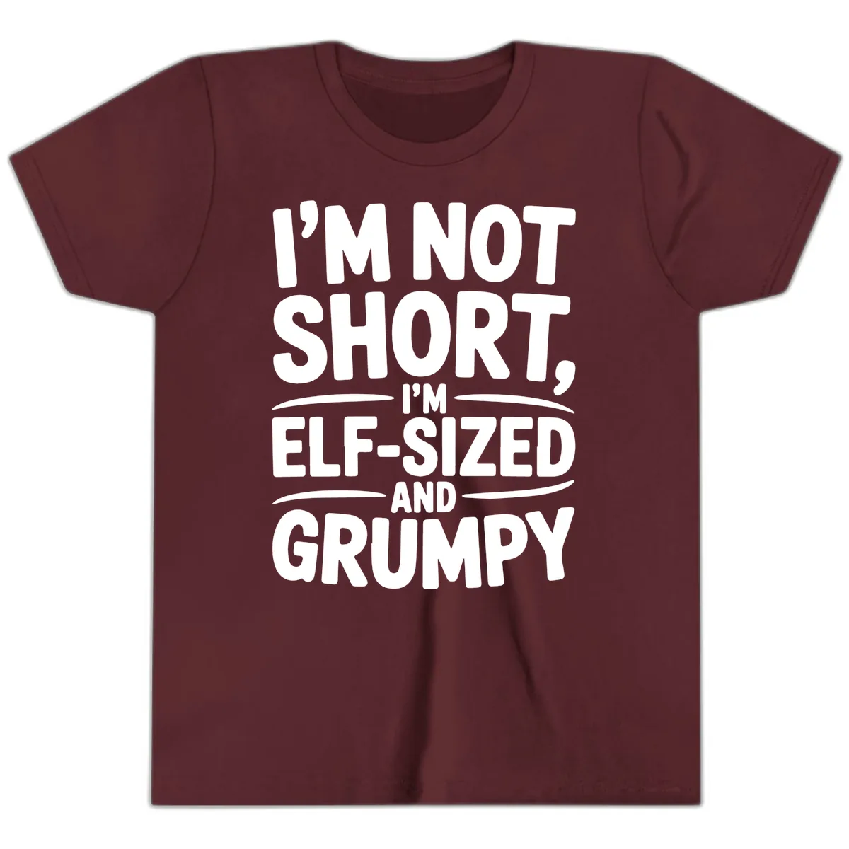 I'm Elf-Sized And Grumpy Youth T-Shirt in Maroon