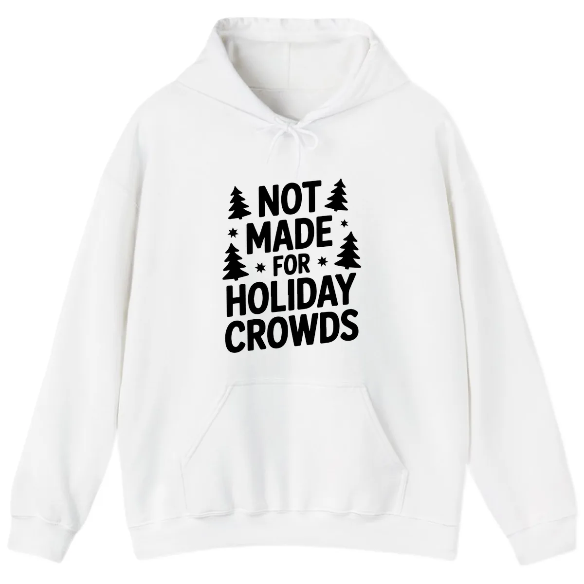 Not Made For Holiday Crowds Typography Hoodie in White