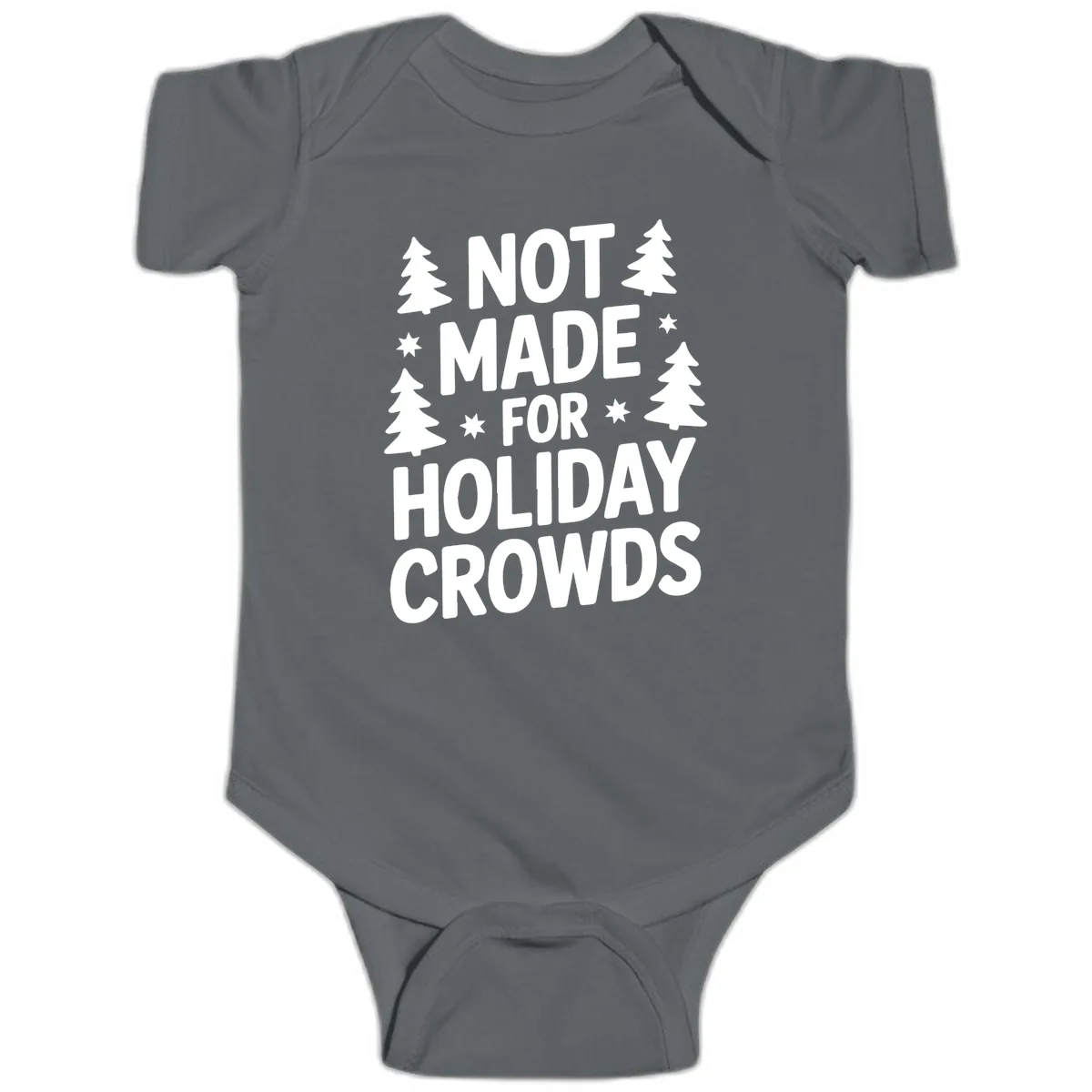 Not Made For Holiday Crowds Typography Baby Onesie in Charcoal