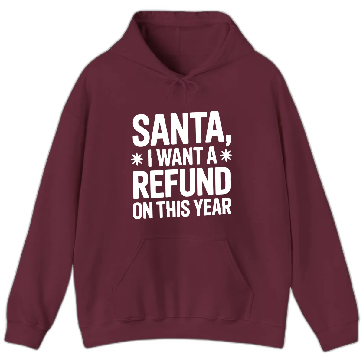 Santa Refund On This Year Hoodie in Maroon