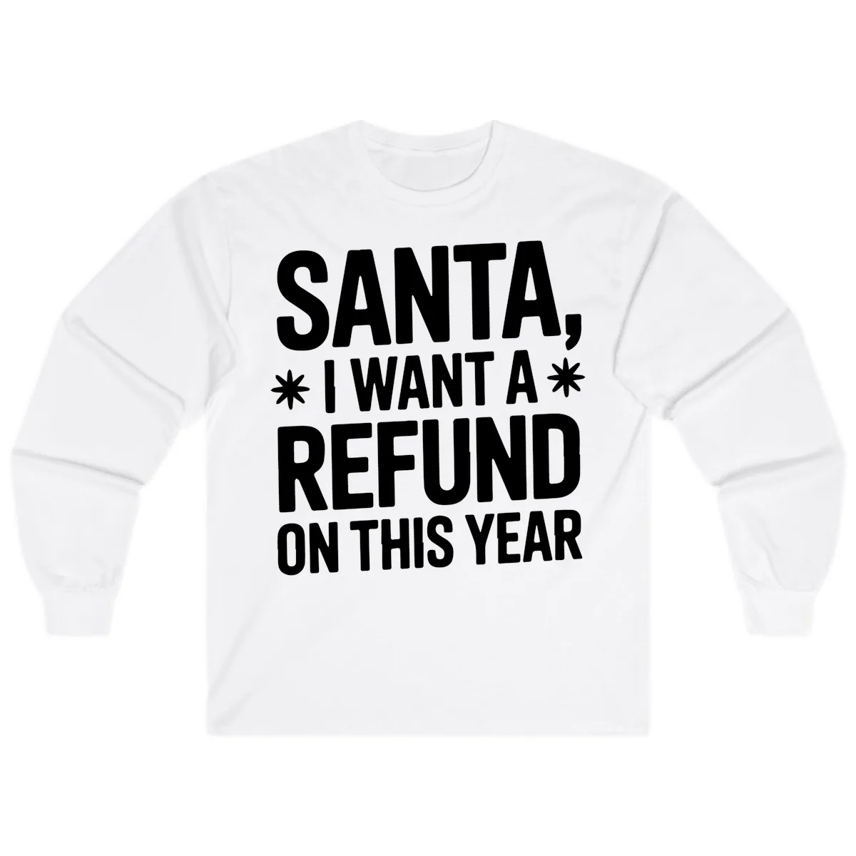 Santa Refund On This Year Long Sleeve in White