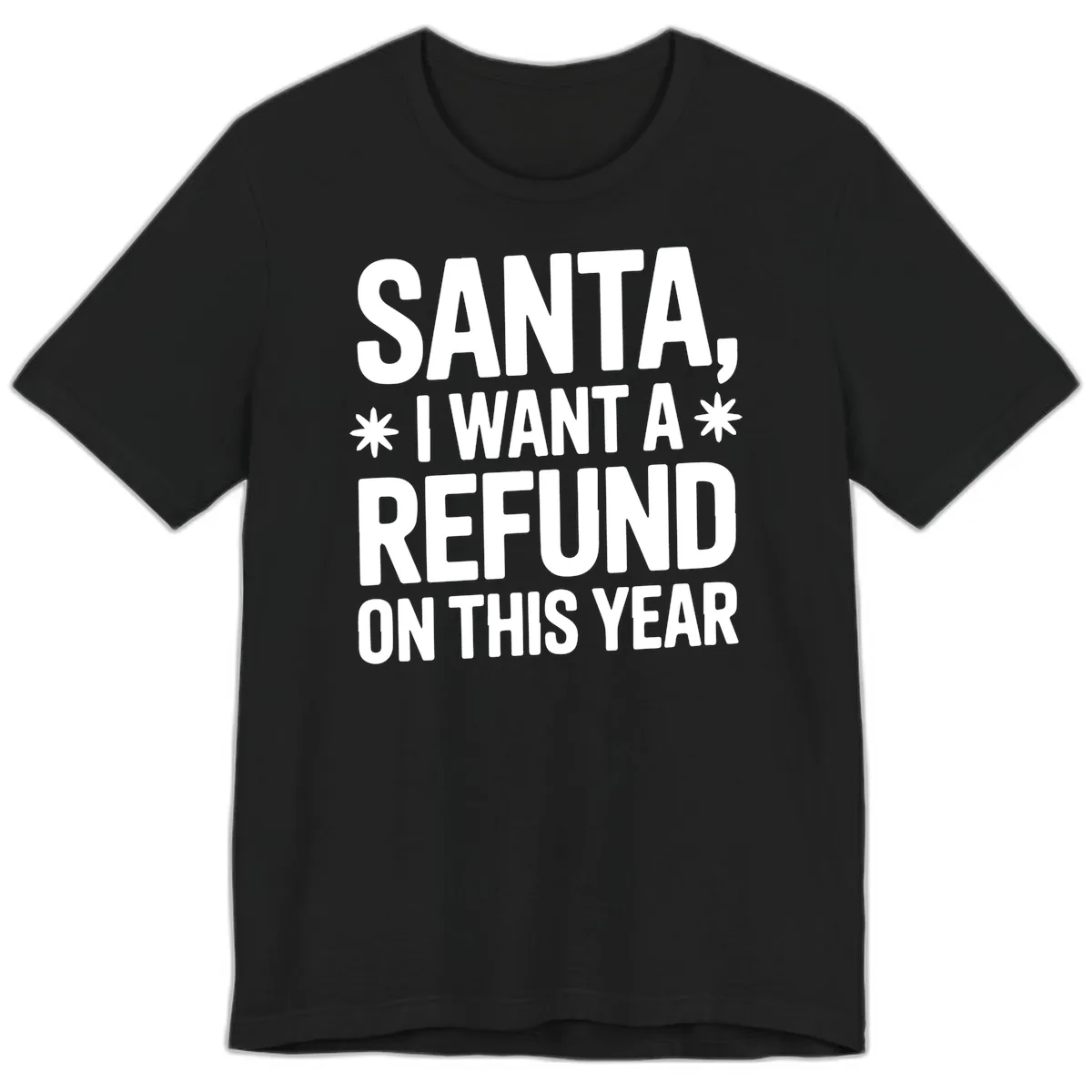 Santa Refund On This Year Premium T-Shirt in Black