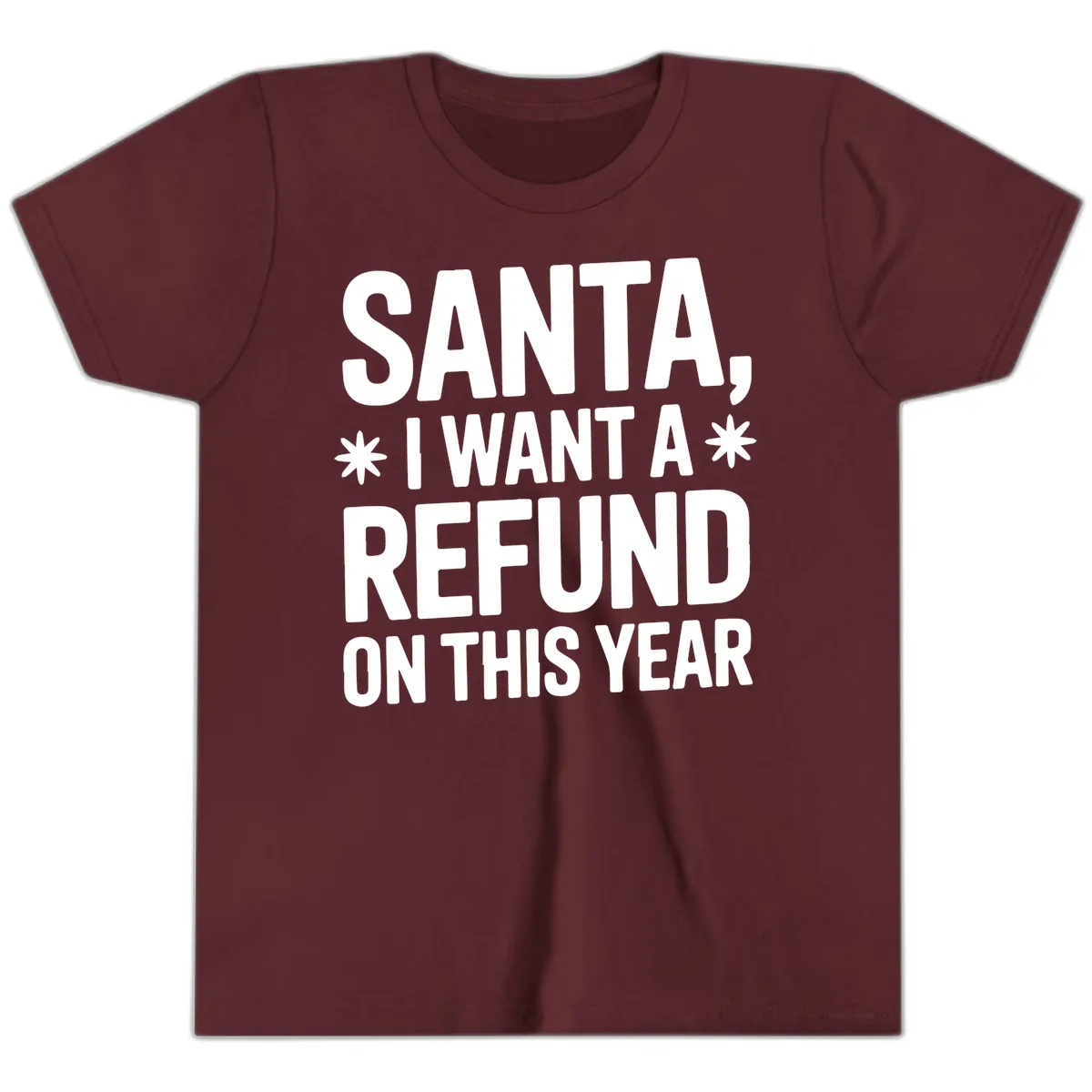 Santa Refund On This Year Youth T-Shirt in Maroon