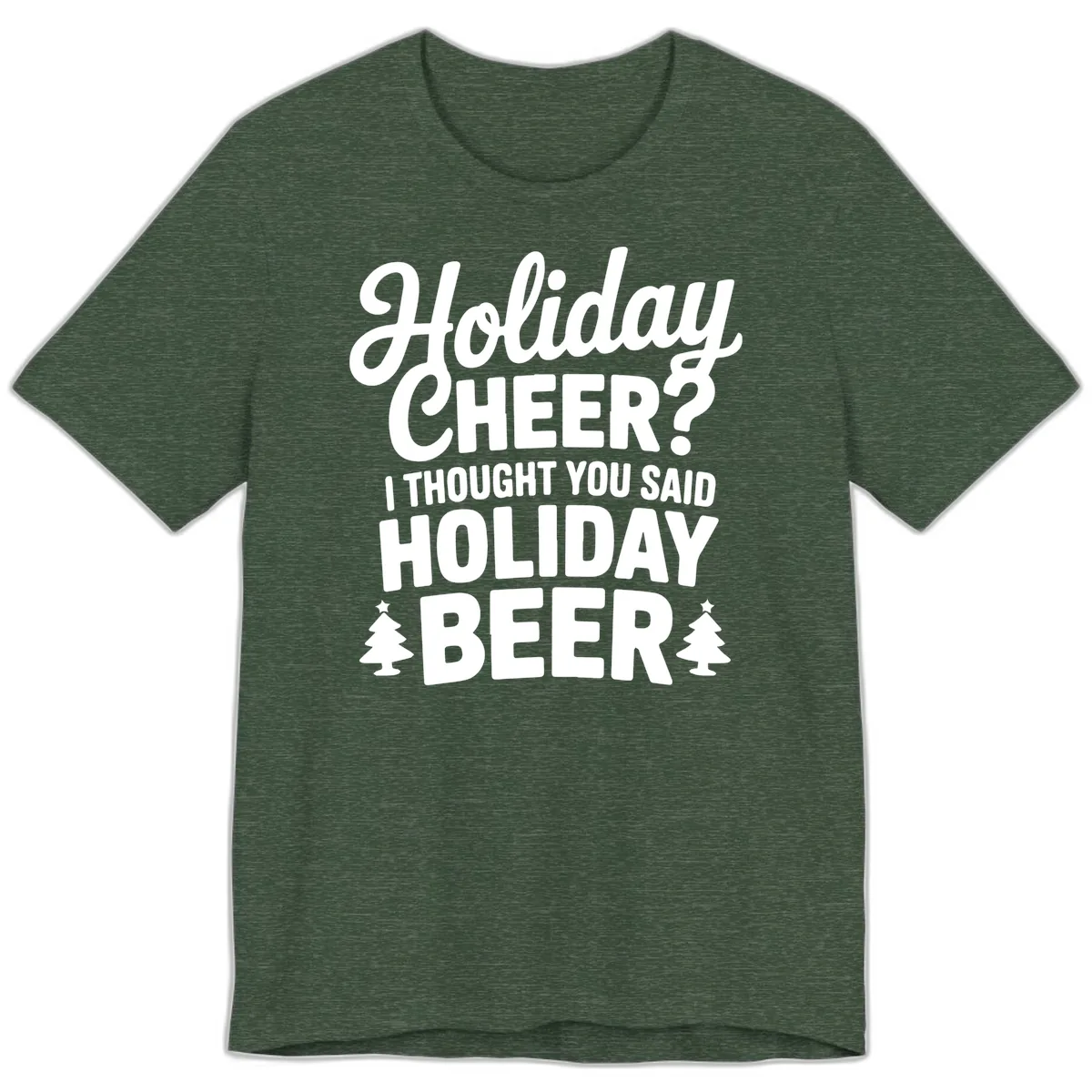 Holiday Beer Pun Graphic Premium T-Shirt in Heather Forest
