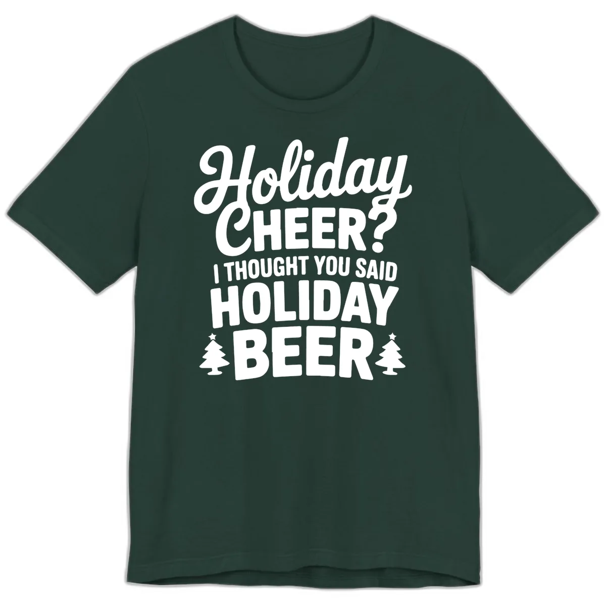 Holiday Beer Pun Graphic Premium T-Shirt in Forest