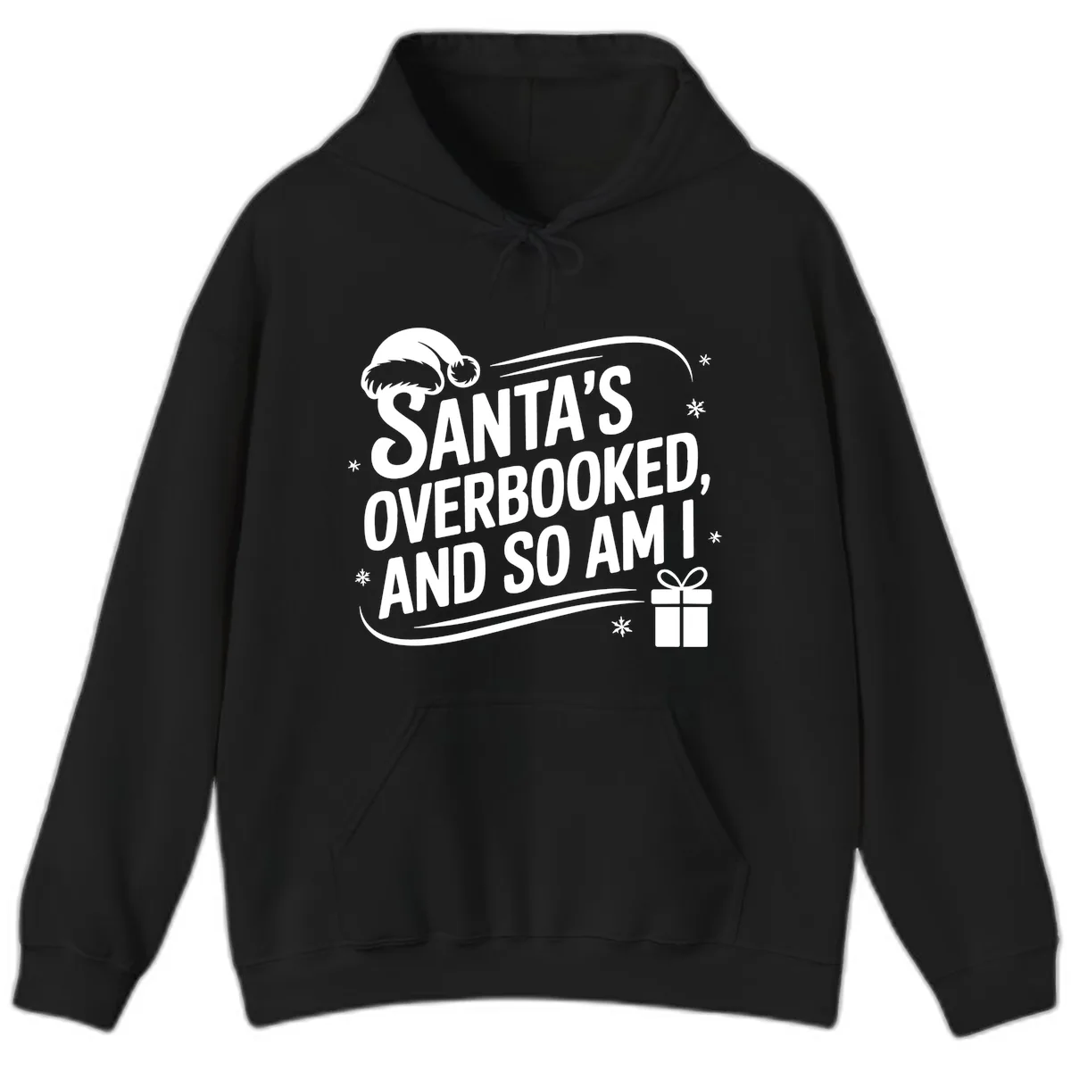 Santa's Overbooked And So Am I Hoodie in Black