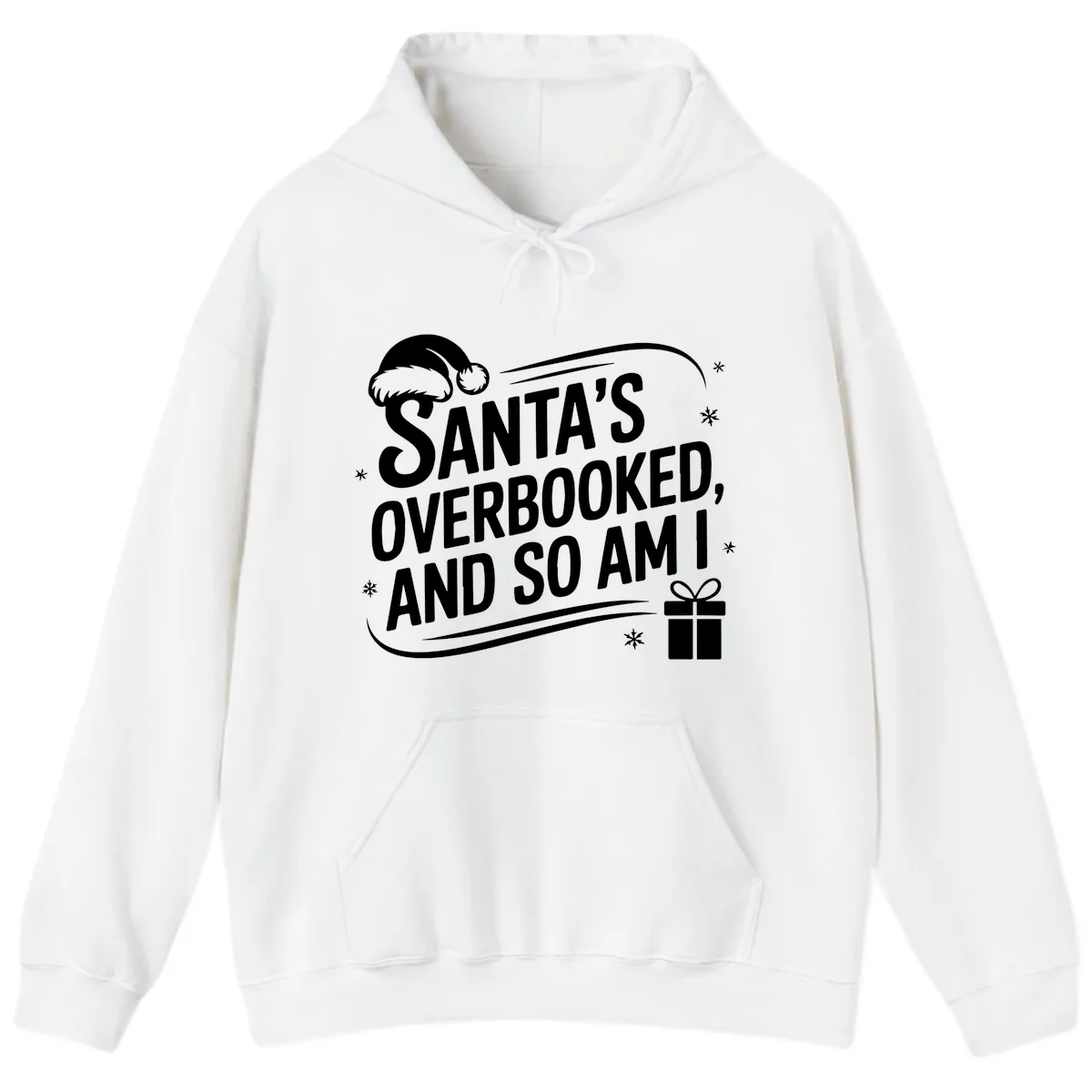 Santa's Overbooked And So Am I Hoodie in White