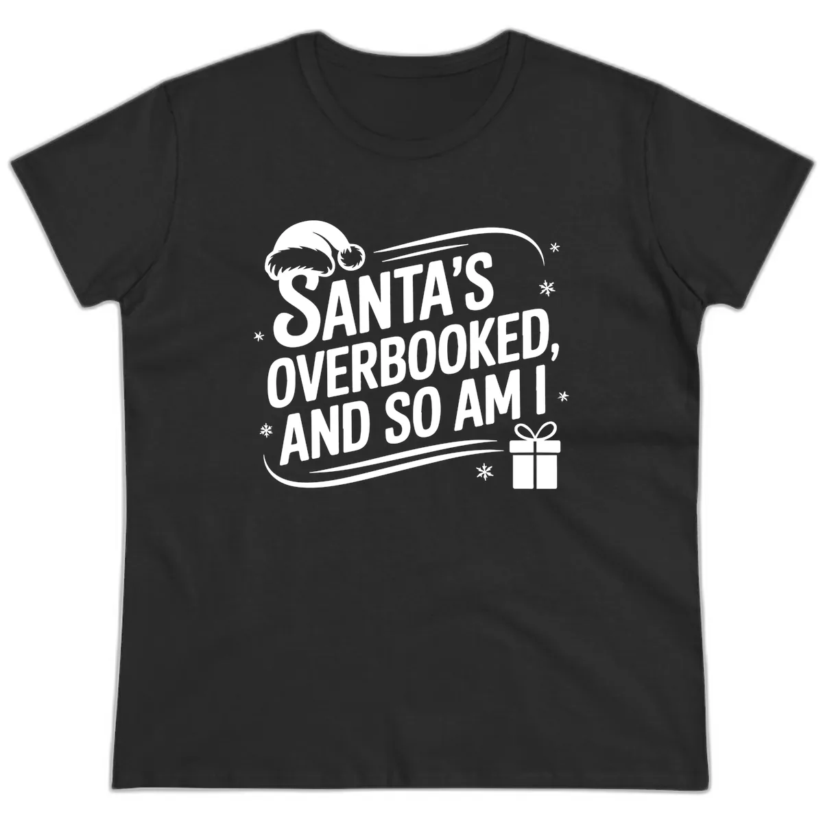 Santa's Overbooked And So Am I Ladies Tee in Black