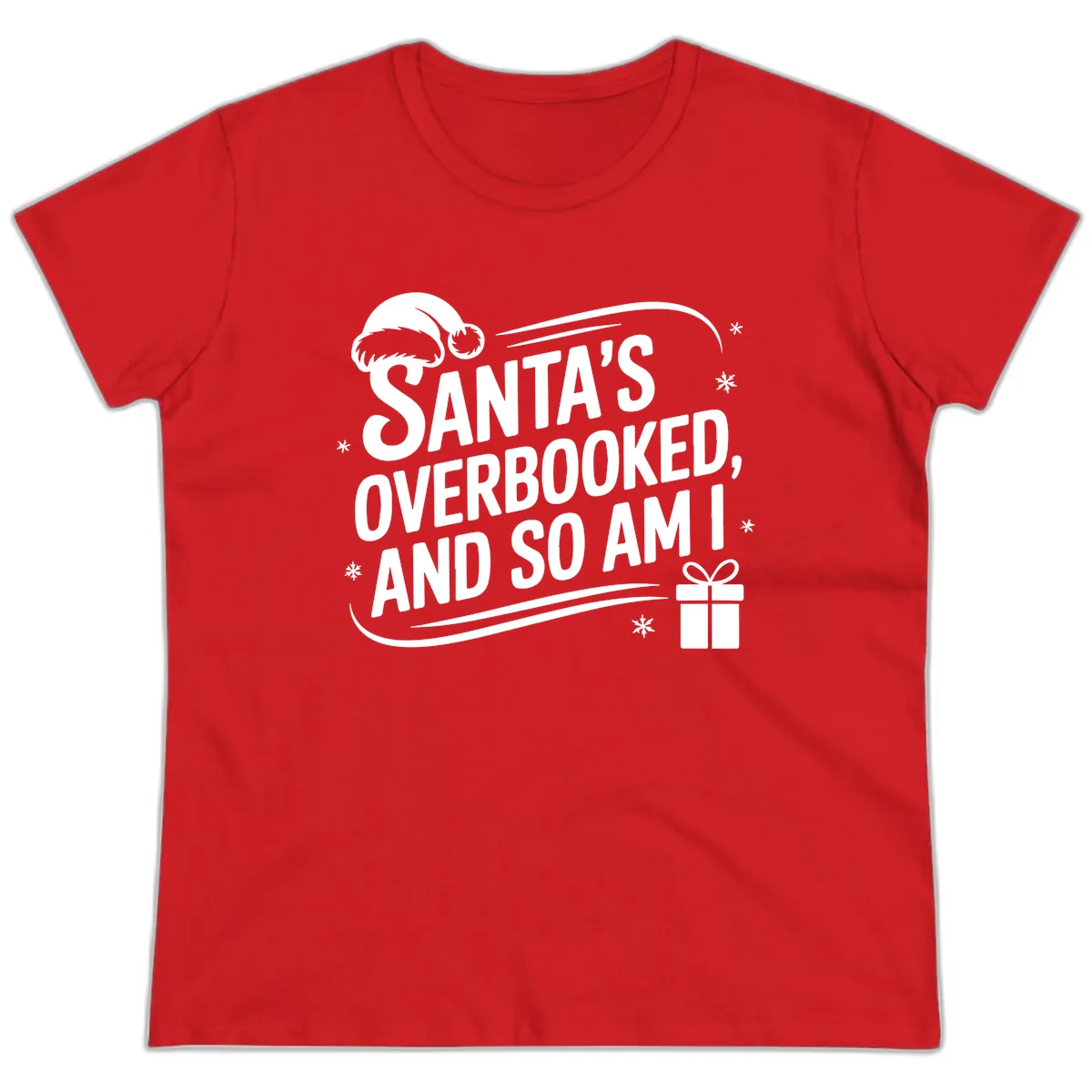 Santa's Overbooked And So Am I Ladies Tee in Red
