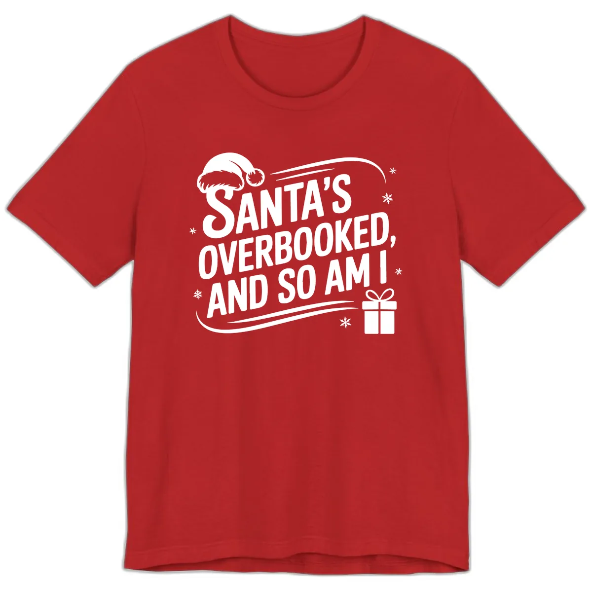 Santa's Overbooked And So Am I Premium T-Shirt in Red