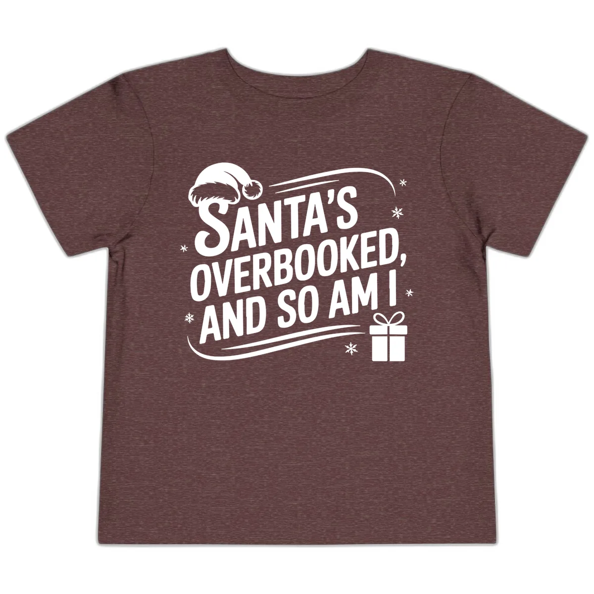 Santa's Overbooked And So Am I Toddler T-Shirt in Heather Maroon