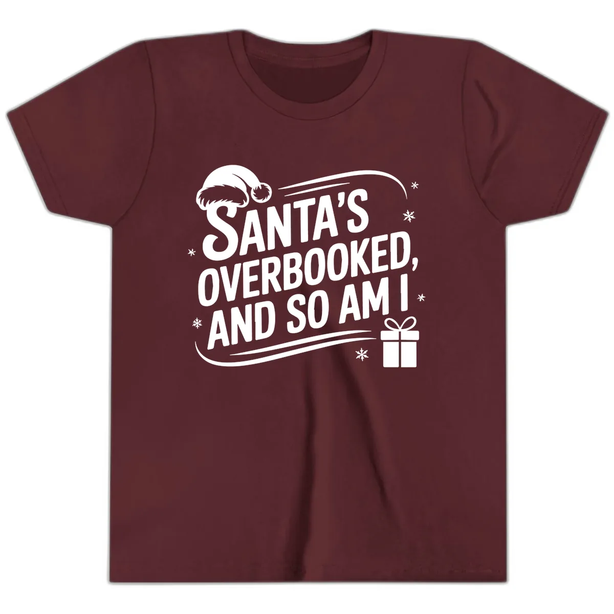 Santa's Overbooked And So Am I Youth T-Shirt in Maroon