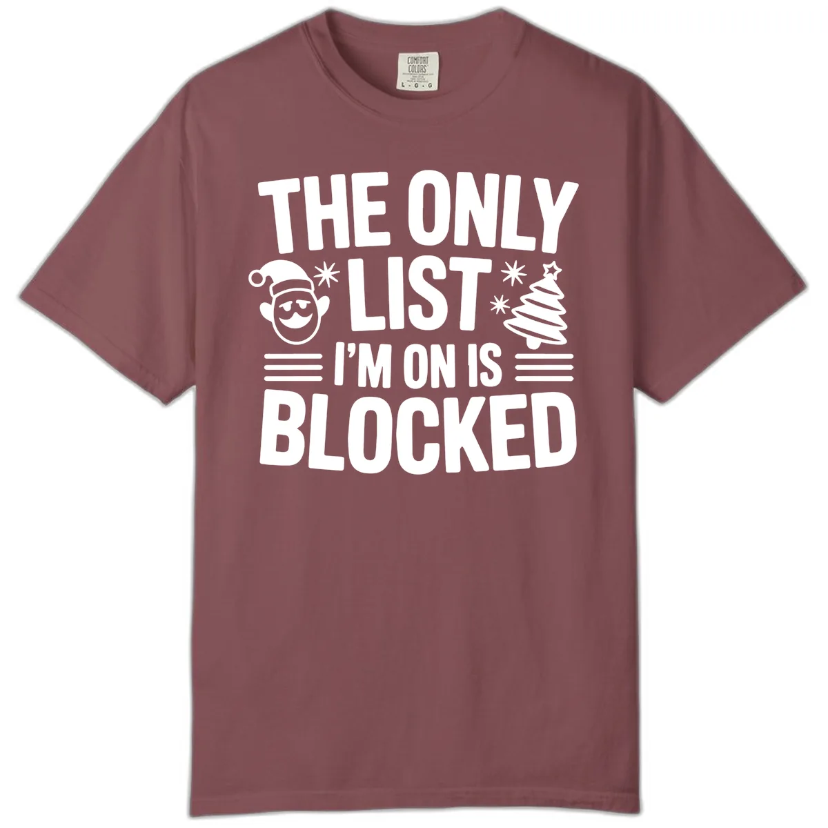 The Only List I'm On Is Blocked Comfort Color in Brick