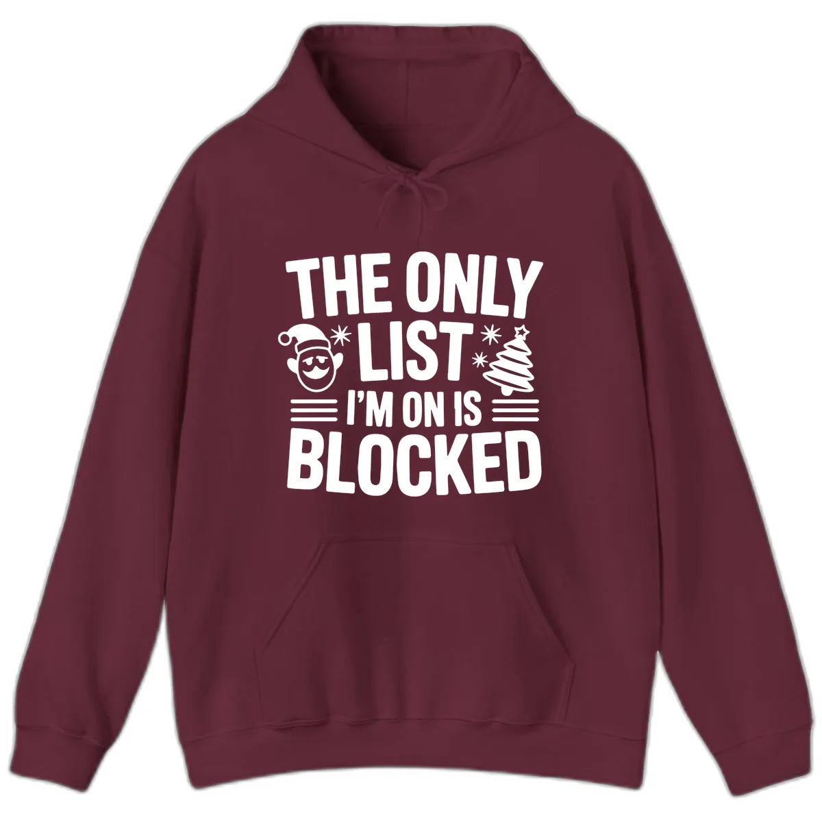 The Only List I'm On Is Blocked Hoodie in Maroon