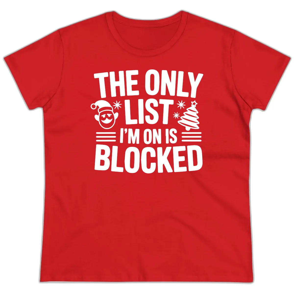 The Only List I'm On Is Blocked Ladies Tee in Red