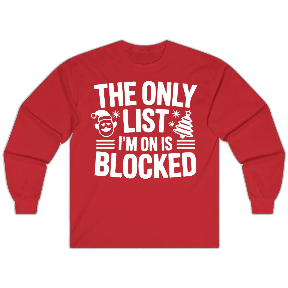 The Only List I'm On Is Blocked Long Sleeve in Red