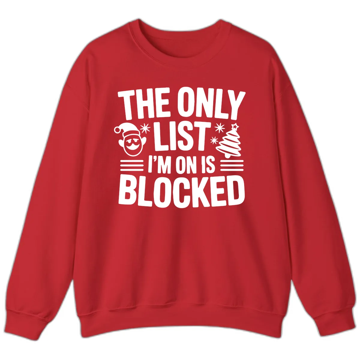 The Only List I'm On Is Blocked Sweatshirt in Red