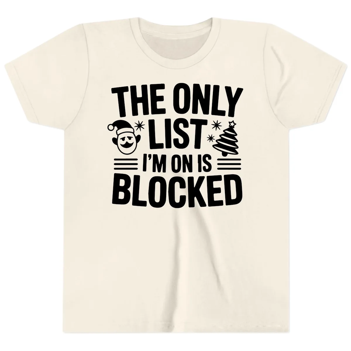 The Only List I'm On Is Blocked Youth T-Shirt in Natural