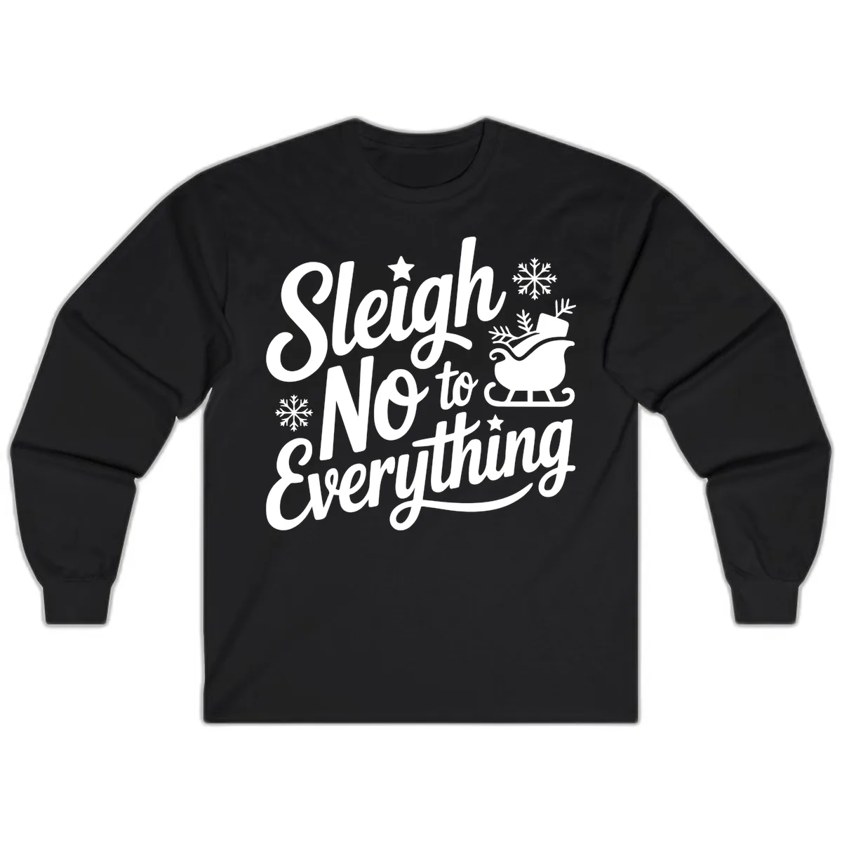 Sleigh No To Everything Design Long Sleeve in Black