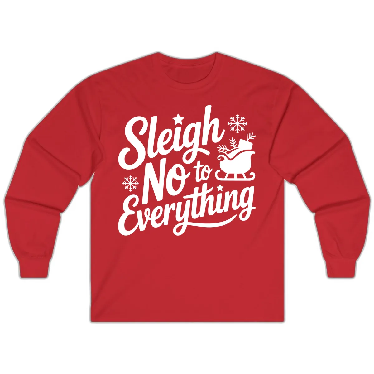 Sleigh No To Everything Design Long Sleeve in Red
