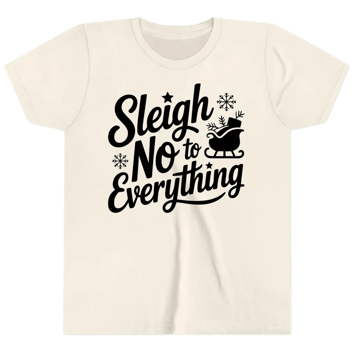 Sleigh No To Everything Design Youth T-Shirt in Natural