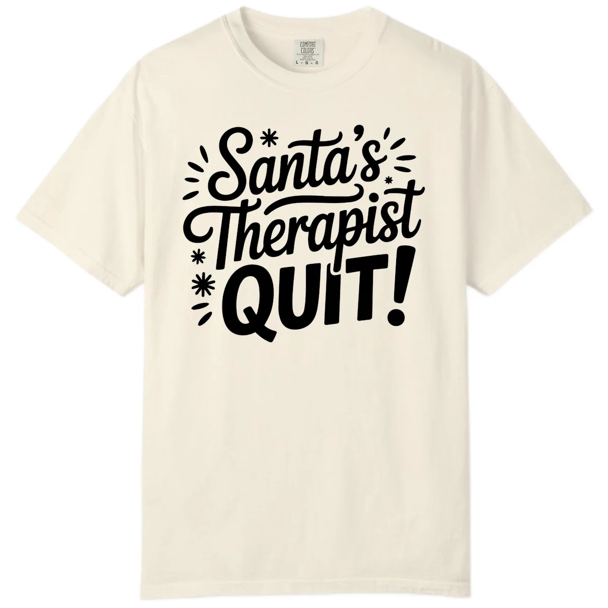 Santa's Therapist Quit Typography Comfort Color in Ivory