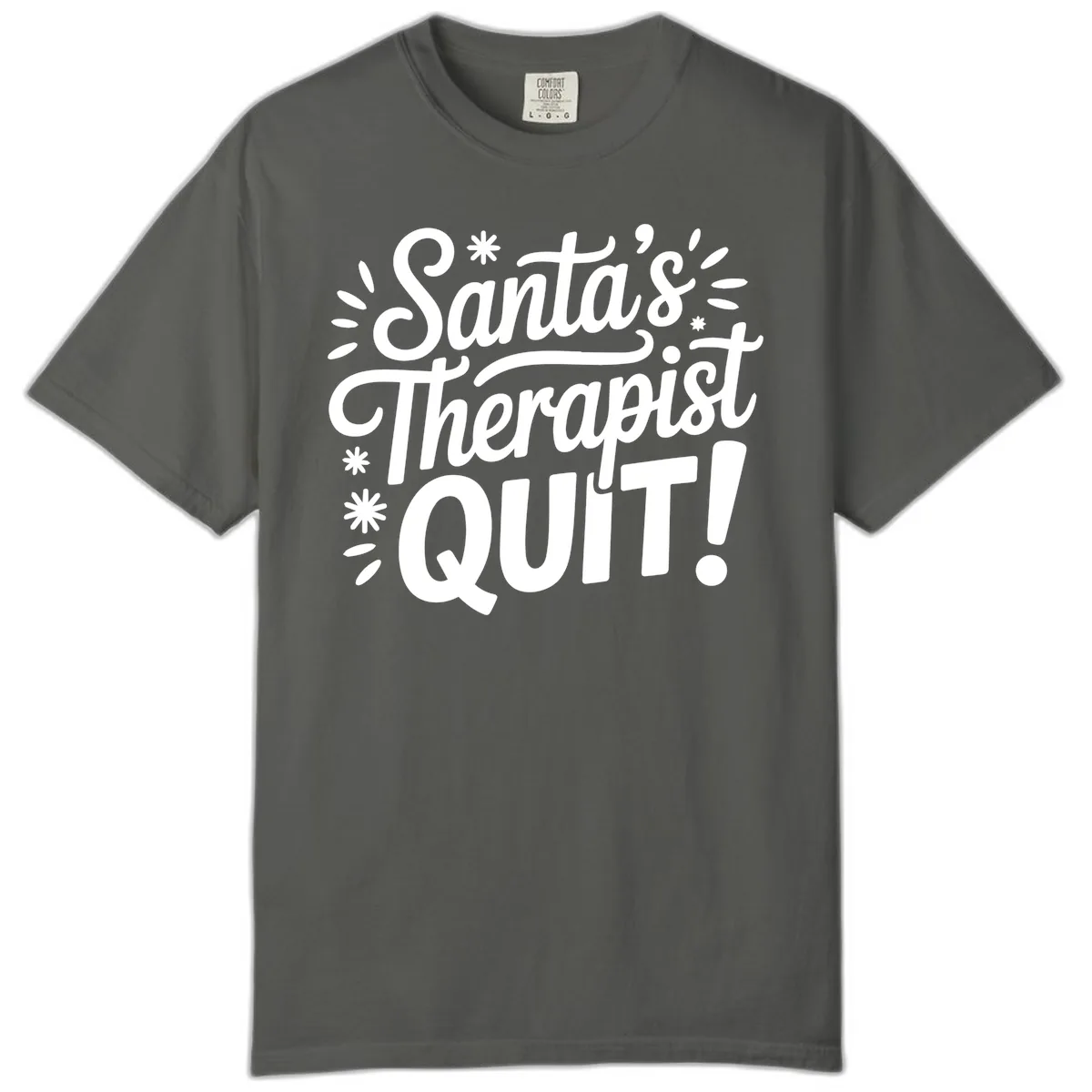 Santa's Therapist Quit Typography Comfort Color in Pepper