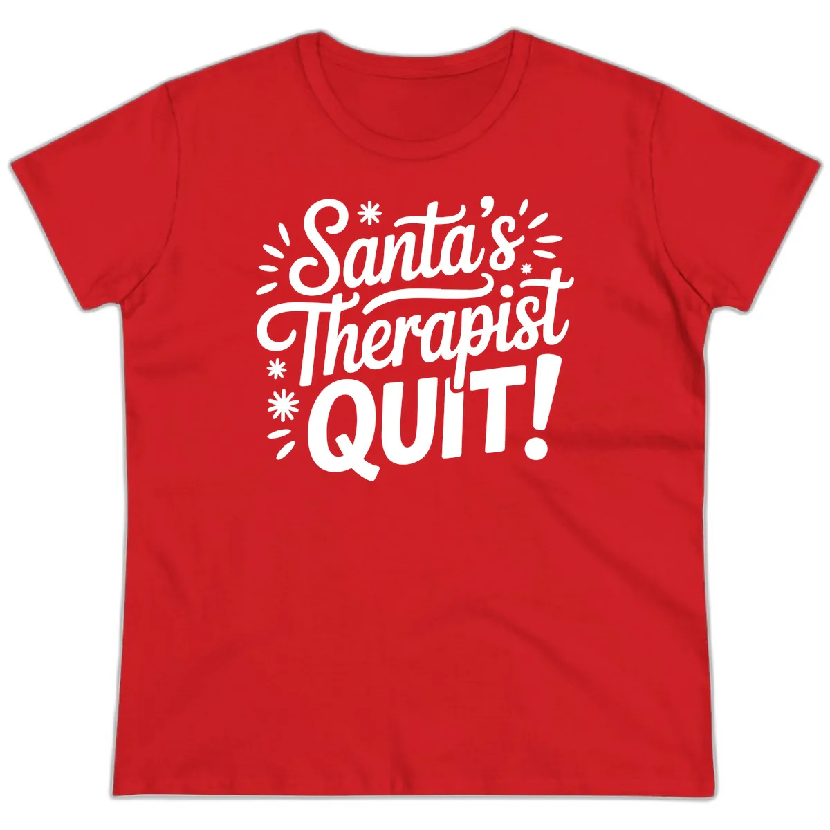 Santa's Therapist Quit Typography Ladies Tee in Red