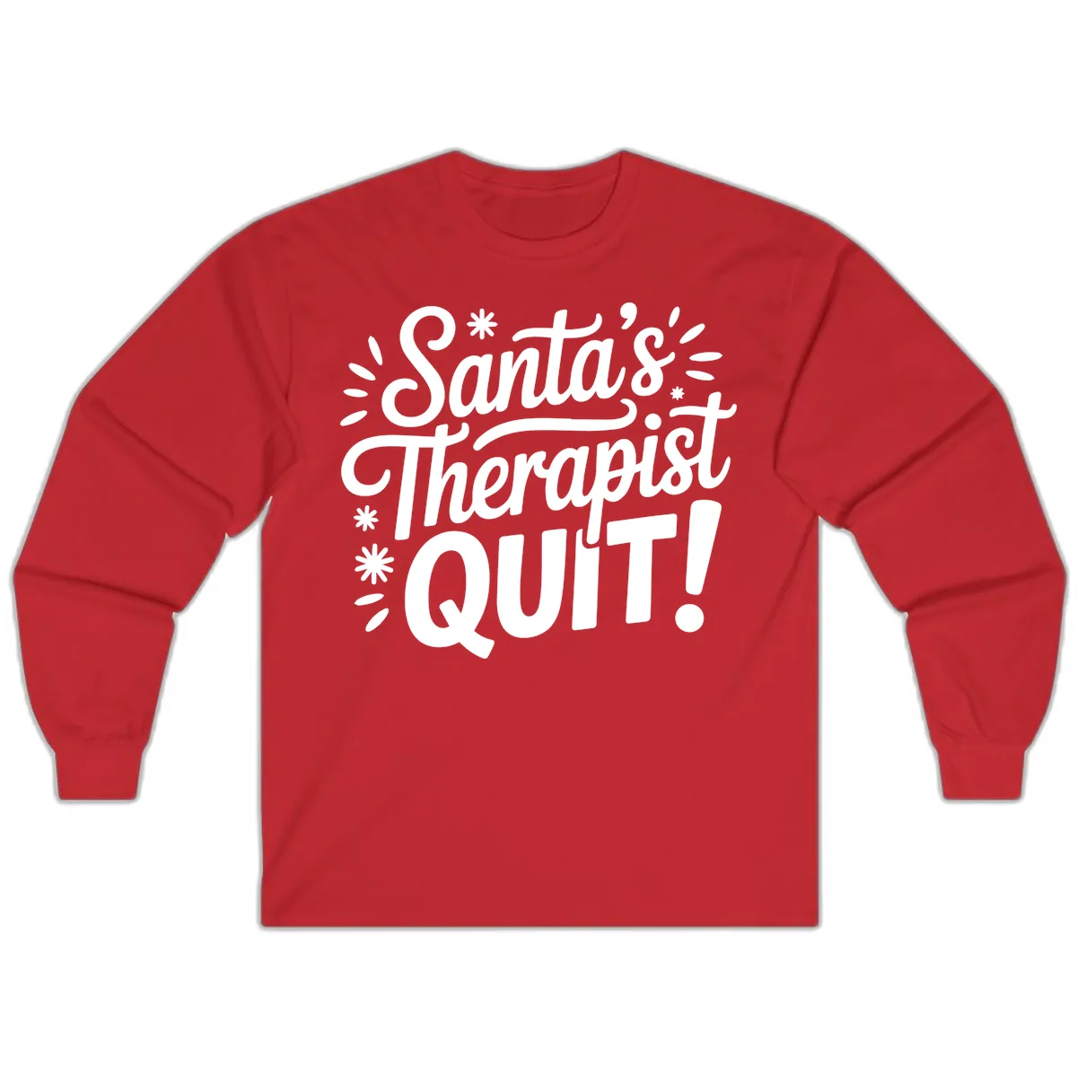 Santa's Therapist Quit Typography Long Sleeve in Red