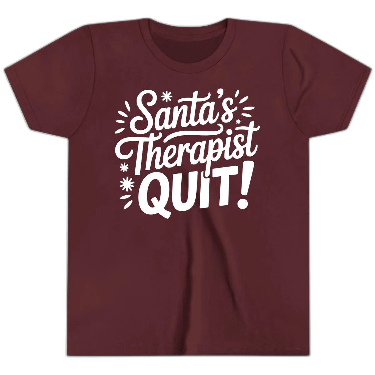 Santa's Therapist Quit Typography Youth T-Shirt in Maroon