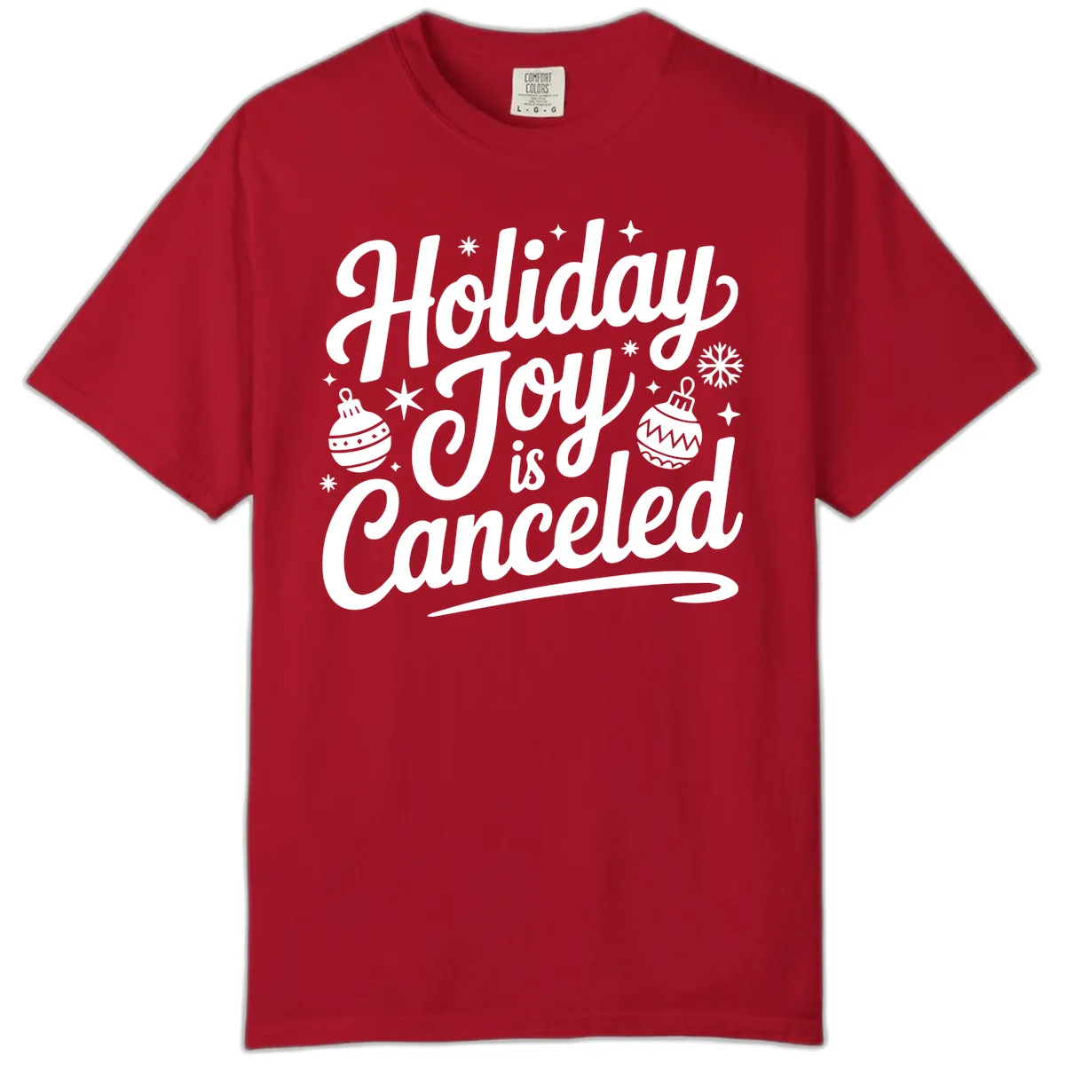 Holiday Joy Is Canceled Typography Comfort Color in Red