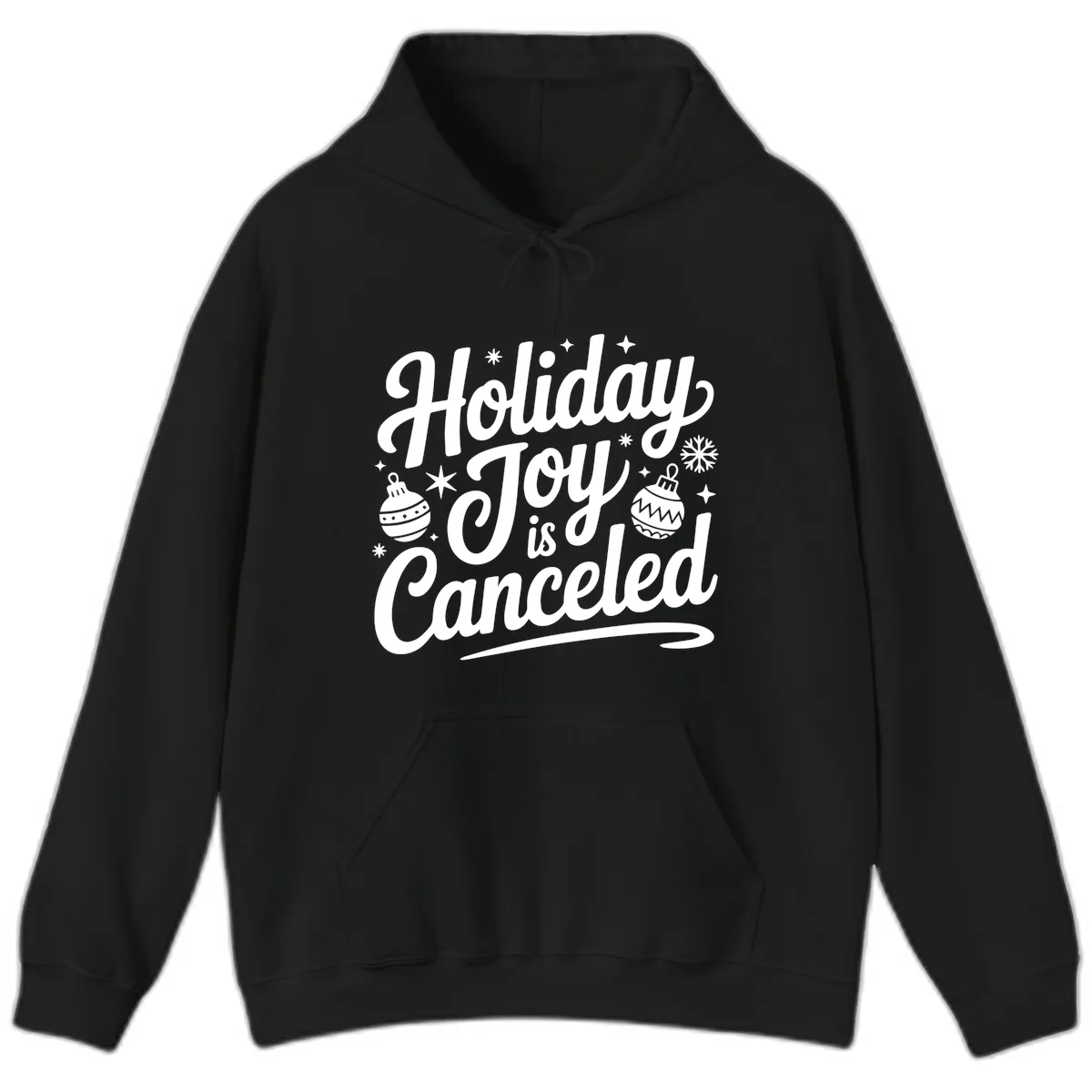 Holiday Joy Is Canceled Typography Hoodie in Black