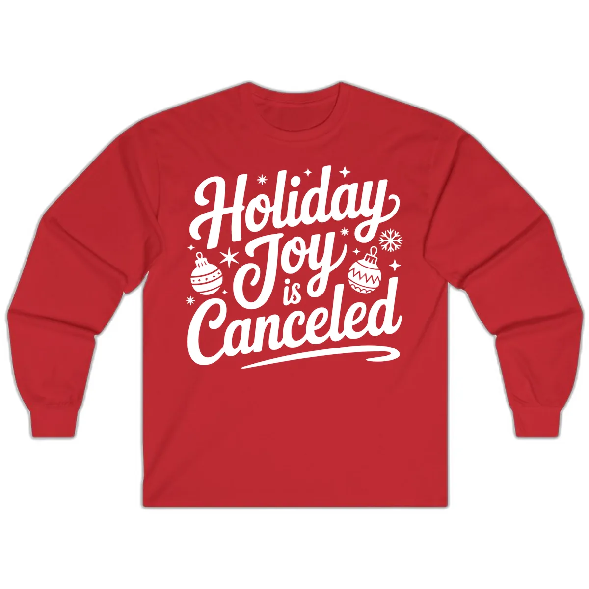 Holiday Joy Is Canceled Typography Long Sleeve in Red