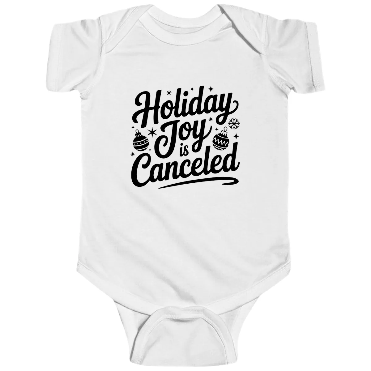 Holiday Joy Is Canceled Typography Baby Onesie in White
