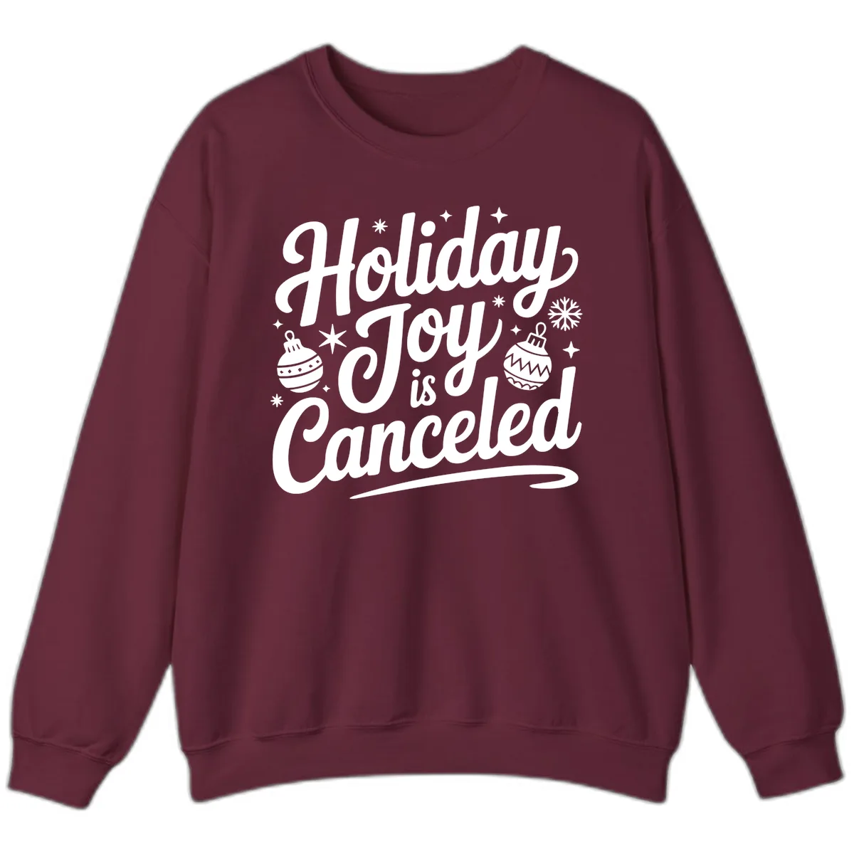 Holiday Joy Is Canceled Typography Sweatshirt in Maroon