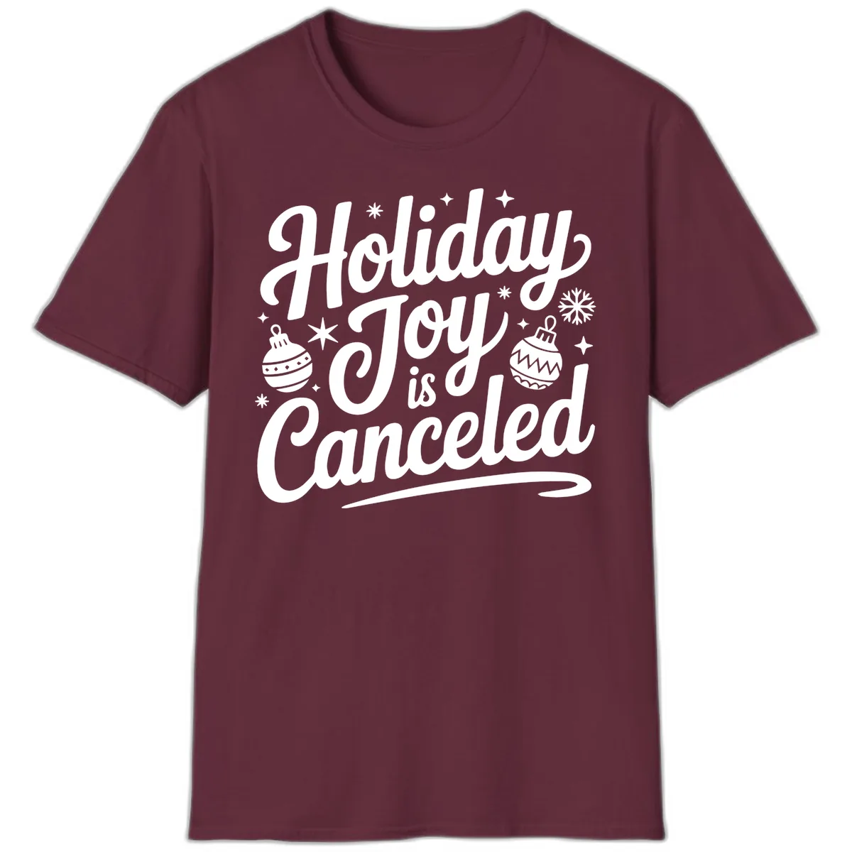 Holiday Joy Is Canceled Typography T-Shirt in Maroon