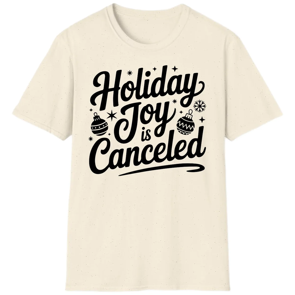 Holiday Joy Is Canceled Typography T-Shirt in Natural