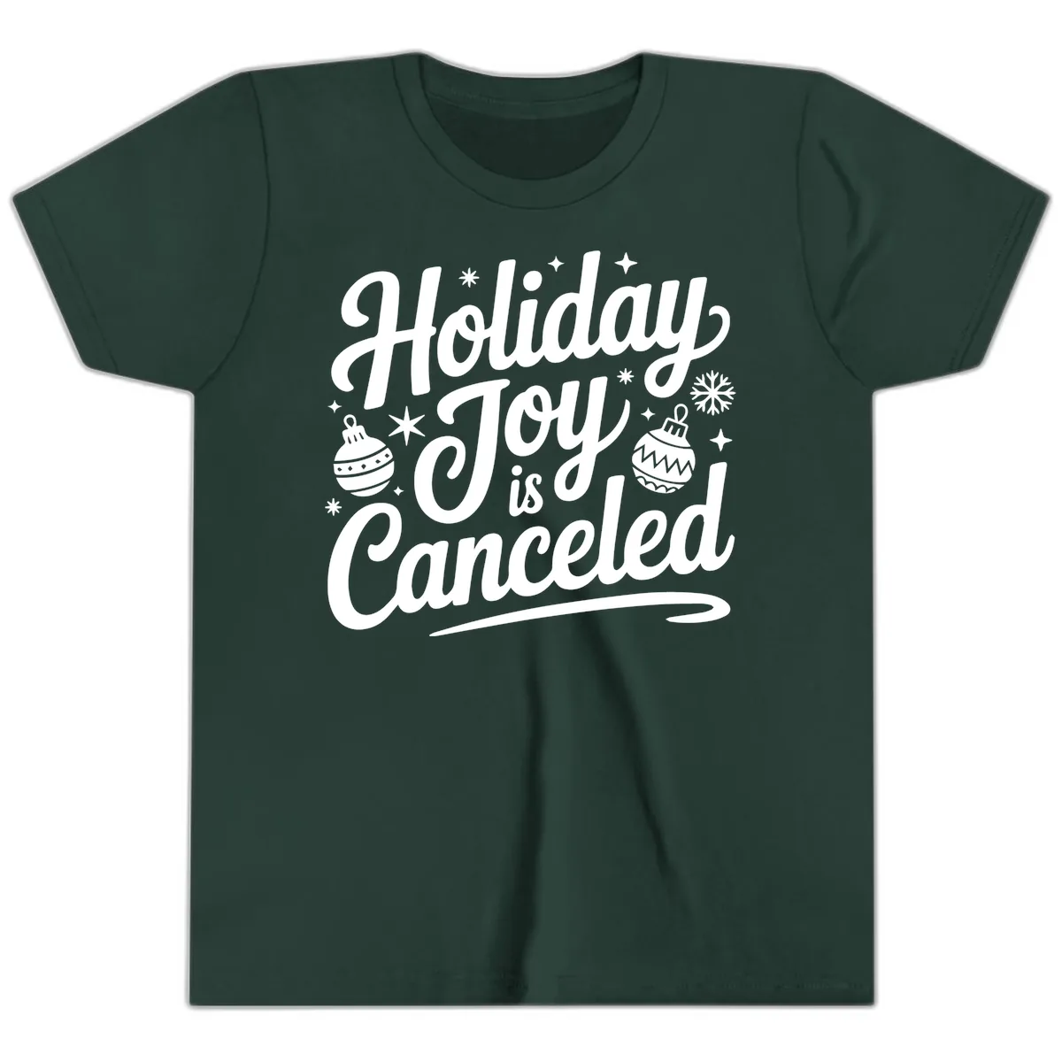 Holiday Joy Is Canceled Typography Youth T-Shirt in Forest