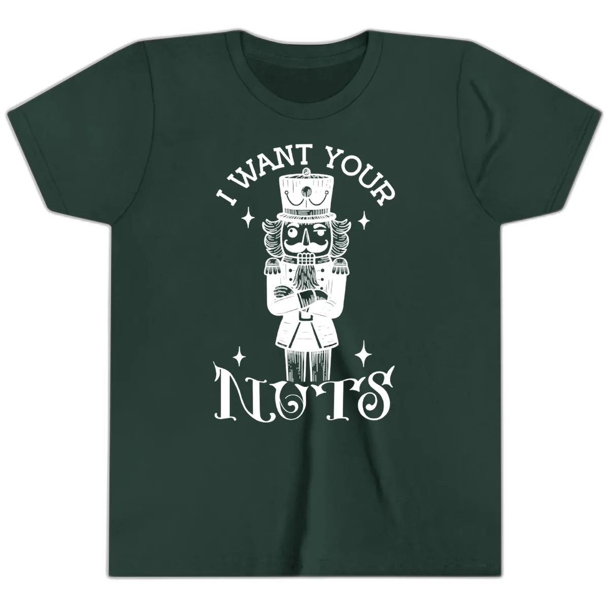 Nutcracker I Want Your Nuts Youth T-Shirt in Forest