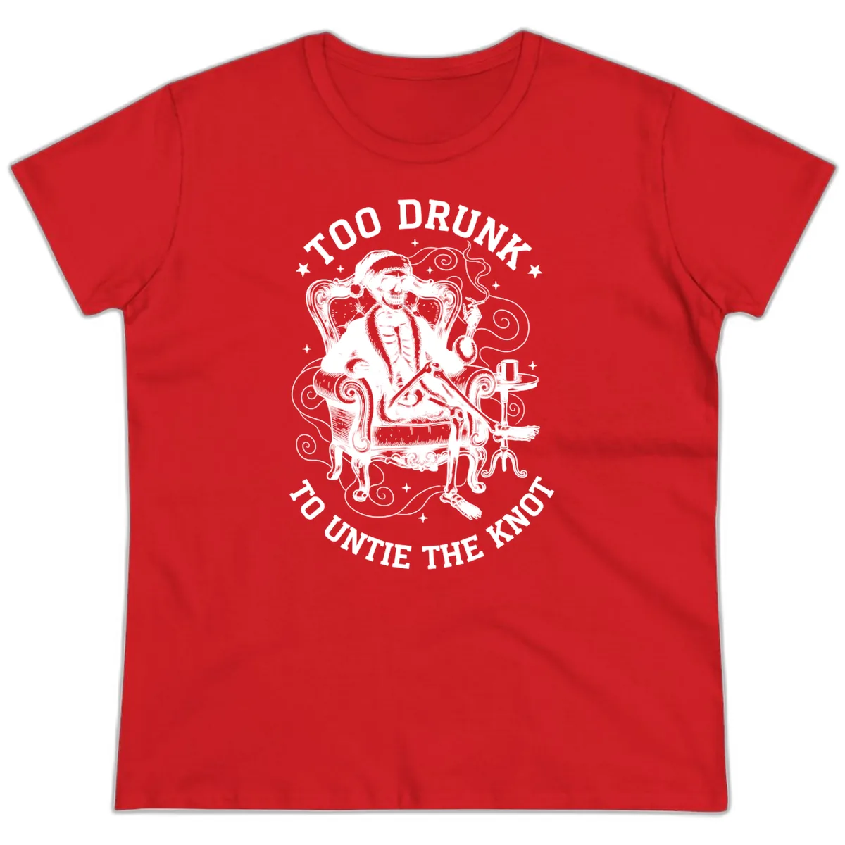 Too Drunk To Untie The Knot Ladies Tee in Red