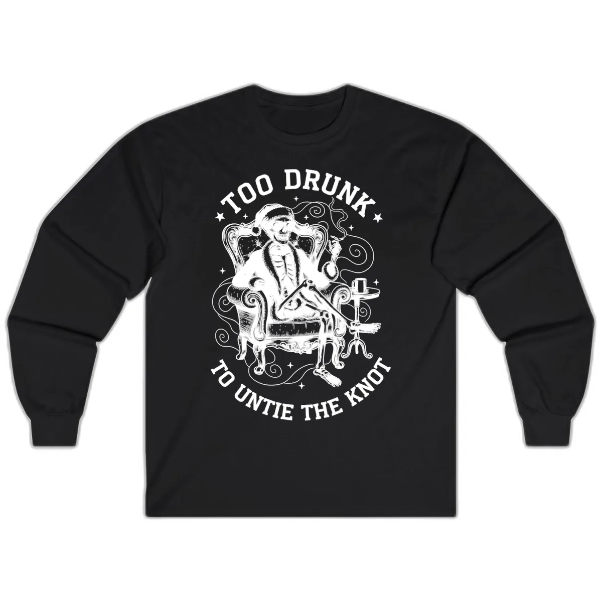 Too Drunk To Untie The Knot Long Sleeve in Black