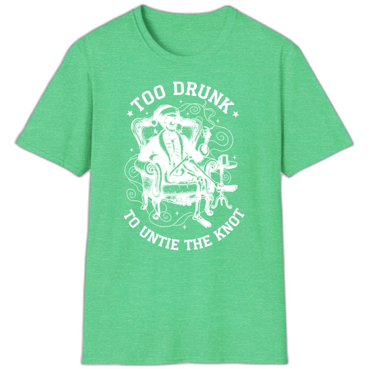 Too Drunk To Untie The Knot T-Shirt in Heather Irish Green